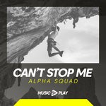 cover: Alpha Squad - Can't Stop Me