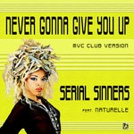 cover: Serial Sinners - Never Gonna Give You Up