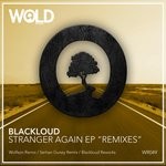 cover: Blackloud - Stranger Again Remixes