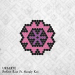 cover: Uriarte|Nataly Koi - Perfect Rise