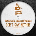 cover: Di Saronno & Gangs Of Naples - Don't Say Nothin'