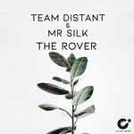 cover: Team Distant & Mr Silk - The Rover