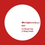 cover: Eighteen Keys - I Want You