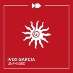 cover: Ivox Garcia - Unphased