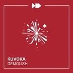 cover: Kuvoka - Demolish