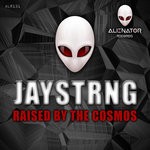 cover: Jaystrng - Raised By The Cosmos