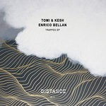 cover: Tomi&kesh & Enrico Bellan - Trapped EP