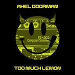 cover: Axel Doorman - Too Much Lemon