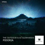 cover: The Outsid3r, Dj Slowhands - Pidoria