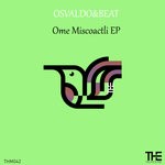 cover: Osvaldo&beat - Ome Miscoactli