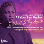 cover: Nuzu Deep|Wheeler Del Torro - I Want To Try Again (From The Original Motion Picture 'A Natural Born Gambler')