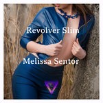 cover: Melissa Sentor - Revolver Slim