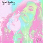 cover: Dave Baron - Love Is All