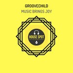 cover: Groovechild - Music Brings Joy