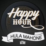 cover: Hula Mahone - Happy Hour