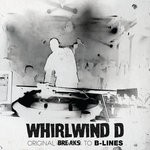 cover: Whirlwind D - Original Breaks To B-Lines