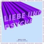 cover: Mala Ika - Liebe Und Psyche