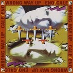 cover: Brian Eno - Wrong Way Up (Expanded Edition)