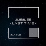 cover: Mar.flo - Jubilee-Last Time