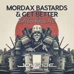 cover: Mordax Bastards & Get Better - Bass Killaz