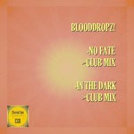 cover: Blooddropz! - No Fate/In The Dark