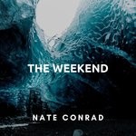 cover: Nate Conrad - The Weekend