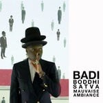 cover: Badi|Boddhi Satva - Mauvaise Ambiance