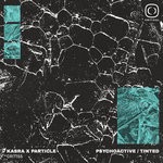 cover: Kasra & Particle - Psychoactive/Tinted