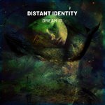 cover: Distant Identity - Dream It