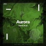 cover: Serhat Bilge - Aurora