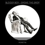 cover: Bloody Boy - Smoke The Drop