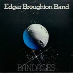 cover: The Edgar Broughton Band - Bandages