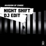 cover: Invasion Of Chaos - Night Shift (DJ Edit)