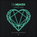 cover: Dr Meaker|Lorna King - With Every Heartbeat