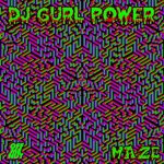 cover: Dj Gurl Power - Maze