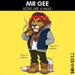 cover: Mr Gee - Kicks Like A Mule