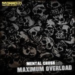 cover: Mental Crush - Maximum Overload