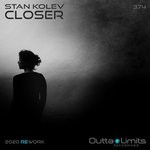 cover: Stan Kolev - Closer 2020 Rework