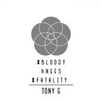 cover: Tony G - Bloody Knees-Fatality