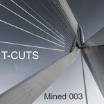 cover: T-cuts - Mined 003