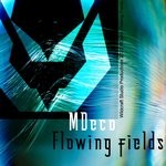 cover: Mdeco - Flowing Fields