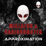 cover: Mielafon|Radiorobotek - Approximation