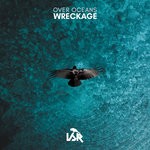 cover: Wreckage - Over Oceans