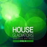 cover: Various - House Gladiators Vol 3