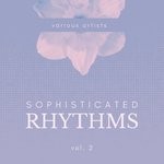 cover: Various - Sophisticated Rhythms Vol 2