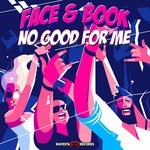 cover: Face & Book - No Good For Me