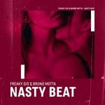 cover: Freaky Djs & Bruno Motta - Nasty Beat