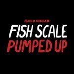 cover: Fish Scale - Pumped Up