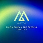 cover: The Checkup & Simon Shaw - Feel It EP