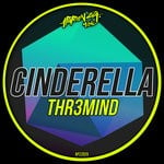 cover: Thr3mind - Cinderella